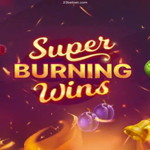 Exploring the Thrills of SuperBurningWins: A Trusted Gaming Experience